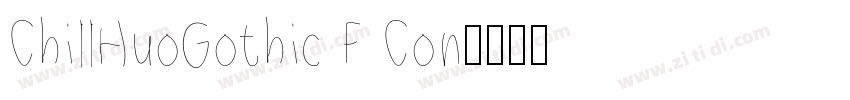 ChillHuoGothic F Con字体转换